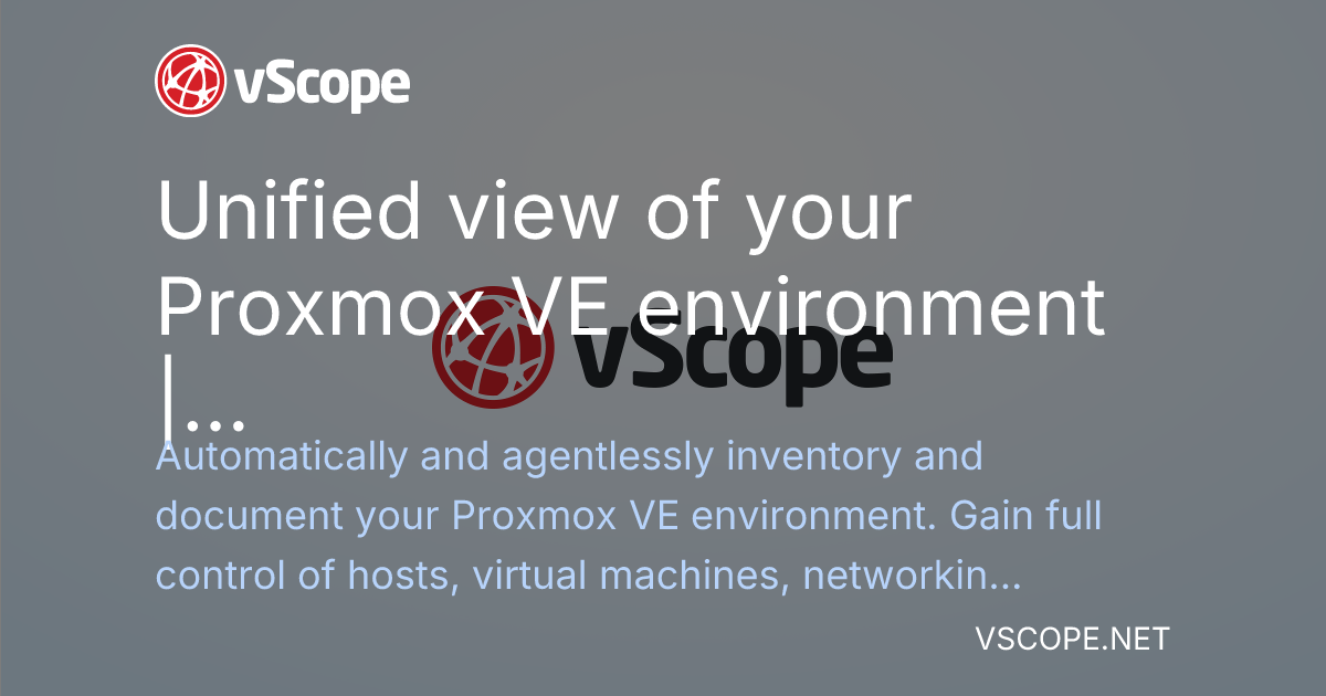 Unified view of your Proxmox VE environment | vScope